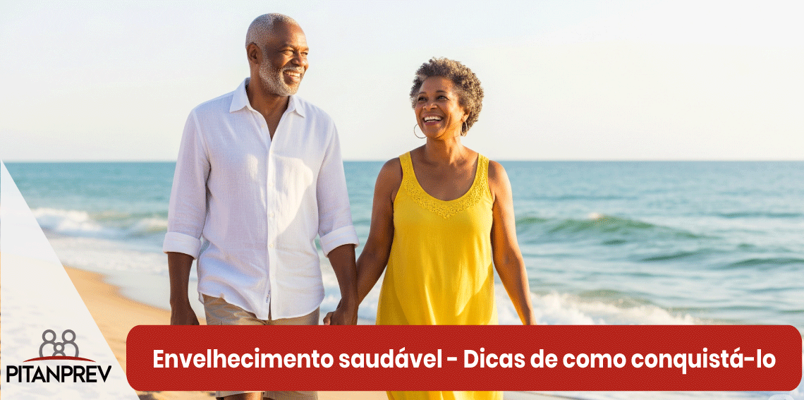 Envelhecimento saudável - Dicas de como conquistá-lo
